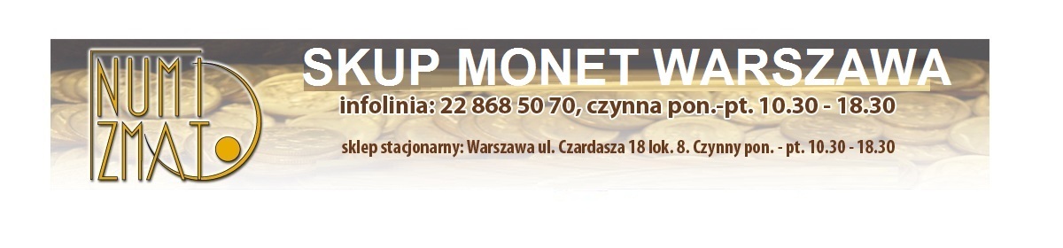 Skup monet Warszawa. Monety skup.